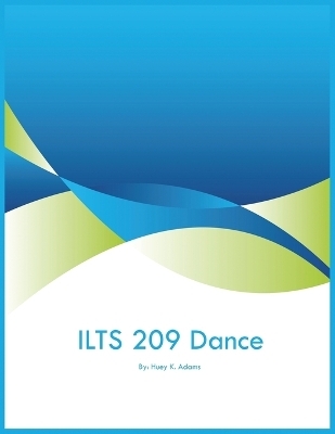 ILTS 209 Dance - Huey K Adams