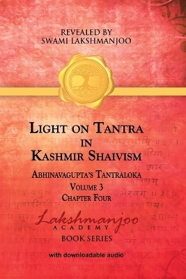 Light on Tantra in Kashmir Shaivism - Volume 3 - 