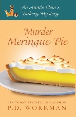 Murder Meringue Pie - P D Workman