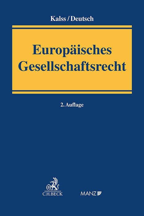 Europäisches Gesellschaftsrecht - Susanne Kalss, Jakob Deutsch