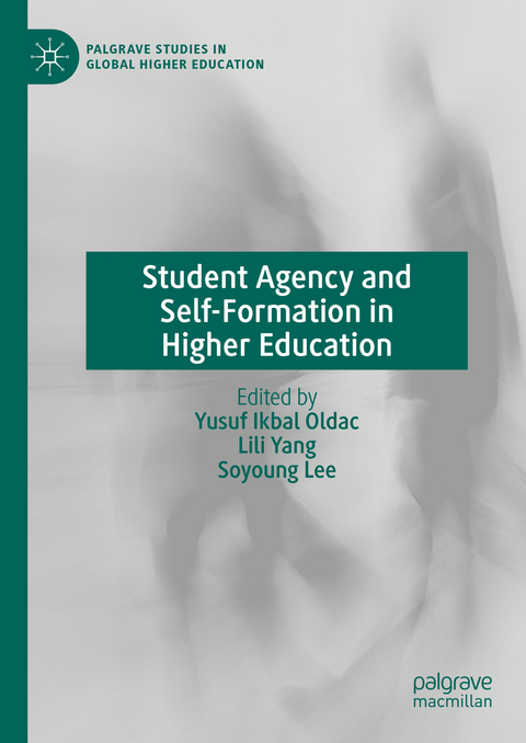 Student Agency and Self-Formation in Higher Education - 