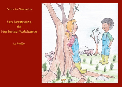 Les aventures de Hortense Padchance - CÃ©dric Le Chevanton