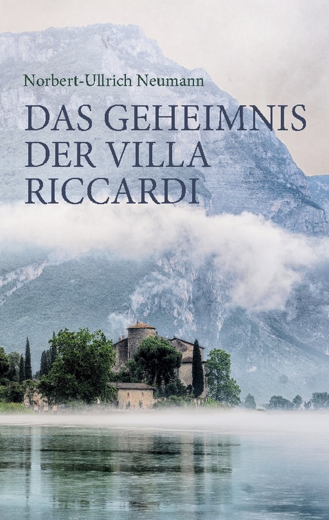 Das Geheimnis der Villa Riccardi - Norbert-Ullrich Neumann