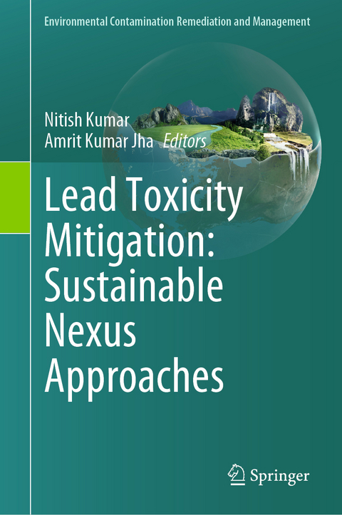 Lead Toxicity Mitigation: Sustainable Nexus Approaches - 