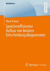 Speichereffizienter Aufbau von binären Entscheidungsdiagrammen - Rune Krauss