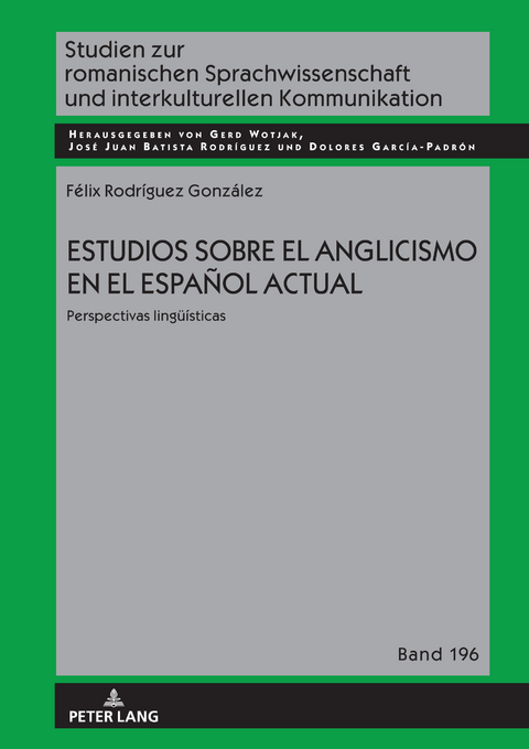 Estudios sobre el anglicismo en el español actual - Félix Rodríguez González