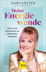 Meine Energiewende - Gaby Köster, Thomas Köller