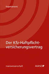 Der KfZ-Haftpflichtversicherungsvertrag - Ida Kapetanovic