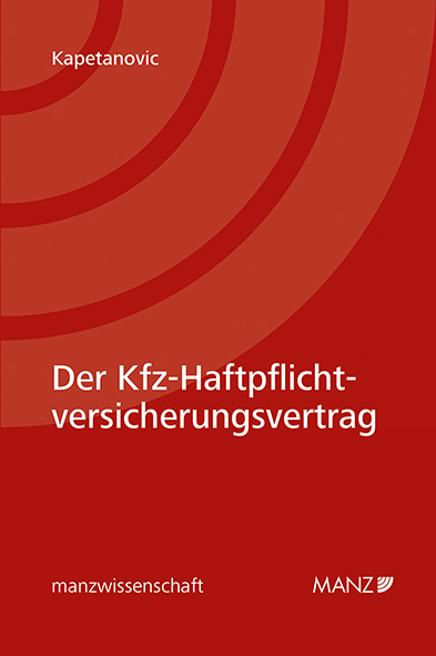 Der KfZ-Haftpflichtversicherungsvertrag - Ida Kapetanovic