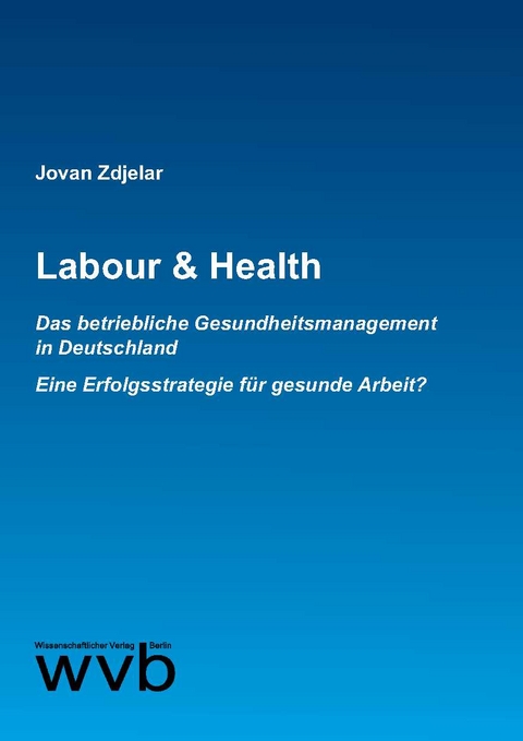 Labour & Health - Jovan Zdjelar