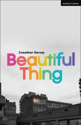 Beautiful Thing - Jonathan Harvey