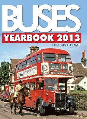 Buses Yearbook 2013 - Stewart J Brown