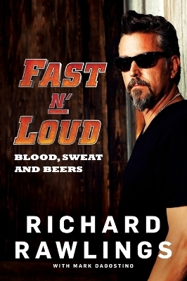 Fast N' Loud - Richard Rawlings, Mark Dagostino