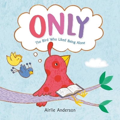 Only - Airlie Anderson