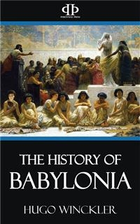 The History of Babylonia - Hugo Winckler