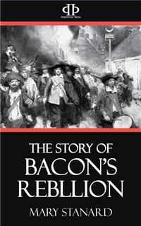 The Story of Bacon's Rebellion - Mary Stanard