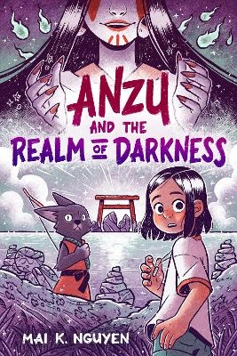 Anzu and the Realm of Darkness: A Graphic Novel - Mai K. Nguyen