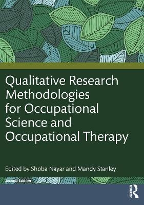 Qualitative Research Methodologies for Occupational Science and Occupational Therapy - 