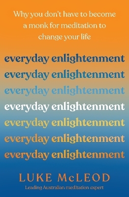 Everyday Enlightenment - Luke McLeod