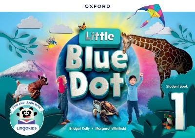 Little Blue Dot: Level 1: Student Book with App - Bridget Kelly, Margaret Whitfield