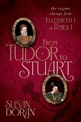 From Tudor to Stuart - Susan Doran
