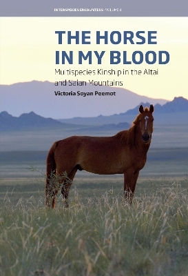 The Horse in My Blood - Victoria Soyan Peemot