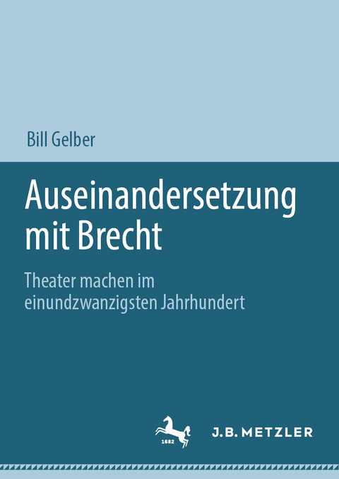 Auseinandersetzung mit Brecht - Bill Gelber