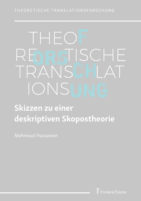 Skizzen zu einer deskriptiven Skopostheorie - Mahmoud Hassanein