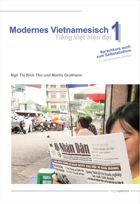 Modernes Vietnamesisch 1 / Tiếng Việt hiện đại 1 -  Ngô Thị Bích Thu, Martin Großheim