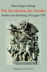 Die Revolution des Feindes - Hans-Jürgen Schings