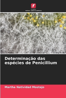 Determinação das espécies de Penicillium - Martha Natividad Mostajo