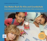 Das Maker-Buch für Kita und Grundschule - Juliane Jammer, Kristin Narr