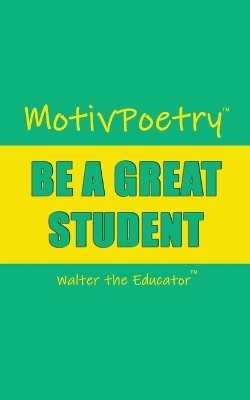 MotivPoetry -  Walter the Educator