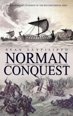 Norman Conquest - Sean Sanfilippo