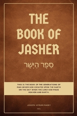 The Book of Jasher - Jospeh Hyrum Parry