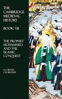 The Cambridge Medieval History - Book VII - C.H. Becker, A.A. Bevan