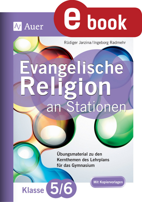 Evangelische Religion an Stationen 5_6 Gymnasium - Rüdiger Jarzina, Ingeborg Radmehr