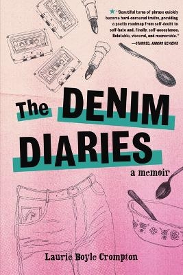 The Denim Diaries - Laurie Boyle Crompton