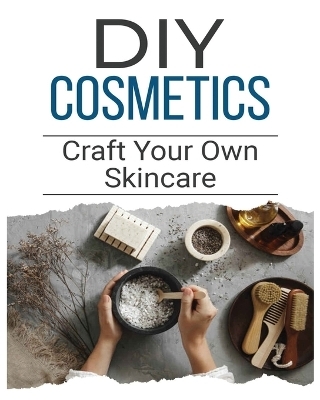 DIY Cosmetics - Jennifer Stephens