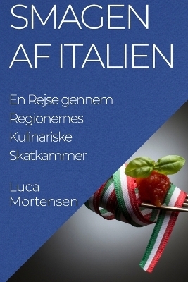 Smagen af Italien - Luca Mortensen