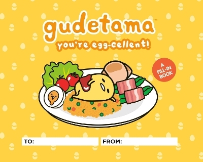 Gudetama: You're Egg-cellent! - Jenn Fujikawa