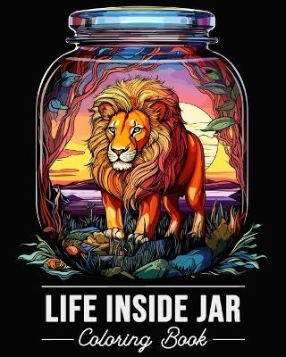 Life Inside Jar Coloring Book - Lea Sch�ning Bb