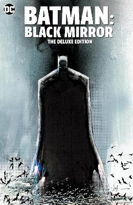 Batman: Black Mirror The Deluxe Edition - Scott Snyder,  Jock