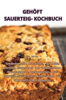 Gehöft Sauerteig-Kochbuch -  Ute Martin