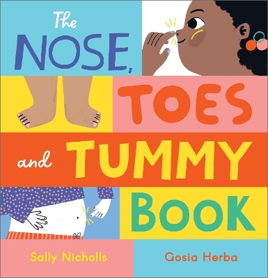 The Nose, Toes and Tummy Book - Sally Nicholls
