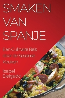 Smaken van Spanje - Isabel Delgado