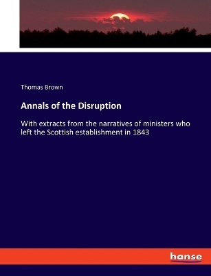 Annals of the Disruption - Thomas Brown