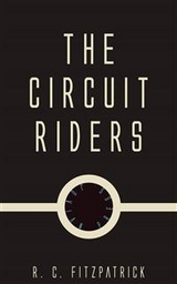 The Circuit Riders - R.C. Fitzpatrick