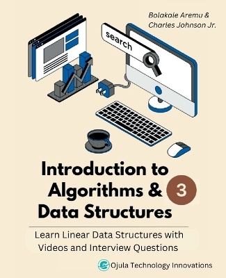 Introduction to Algorithms & Data Structures 3 - Bolakale Aremu, Charles Johnson  Jr