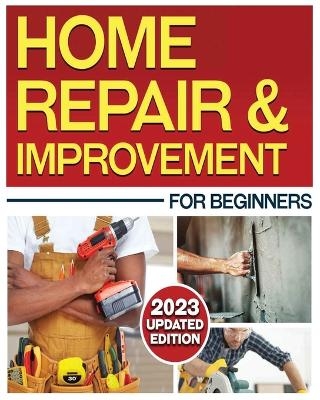 Home Repair & Improvement - Darren Middleton, Robson Morrow, Thaniel Walton